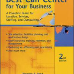 Designing the Best Call Center for Your Business Designing the Best Call Center for Your Business