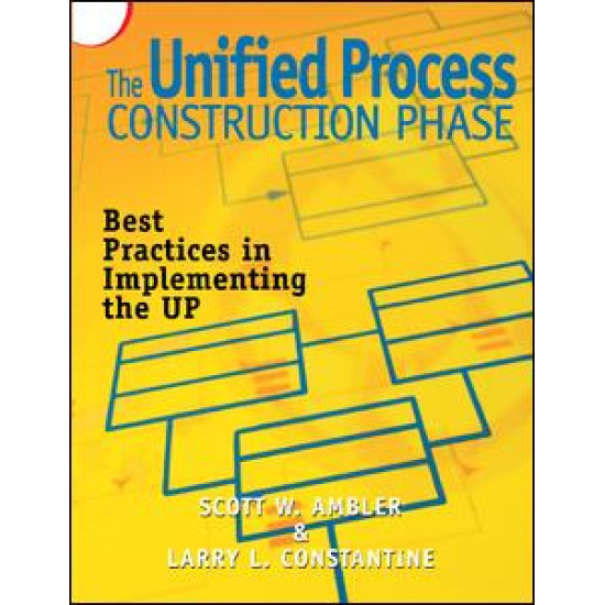The Unified Process Construction Phase