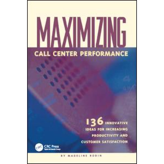 Maximizing Call Center Performance