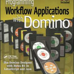Programming Workflow Applications with Domino Programming Workflow Applications with Domino