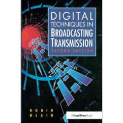 Digital Techniques in Broadcasting Transmission Digital Techniques in Broadcasting Transmission