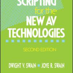 Scripting for the New AV Technologies Scripting for the New AV Technologies