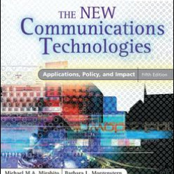 The New Communications Technologies The New Communications Technologies