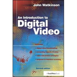 Introduction to Digital Video Introduction to Digital Video