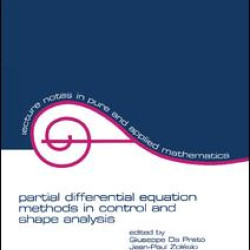 partial differential equation methods in control and shape analysis partial differential equation methods in control and shape analysis
