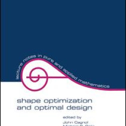 Shape Optimization And Optimal Design Shape Optimization And Optimal Design