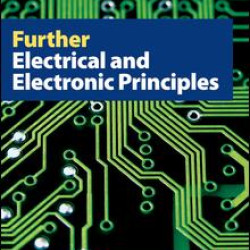 Further Electrical and Electronic Principles, 3rd ed Further Electrical and Electronic Principles, 3rd ed