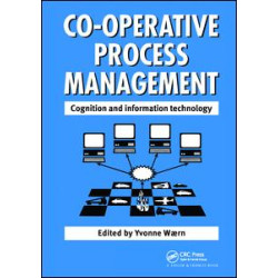 Cooperative Process Management: Cognition And Information Technology Cooperative Process Management: Cognition And Information Technology