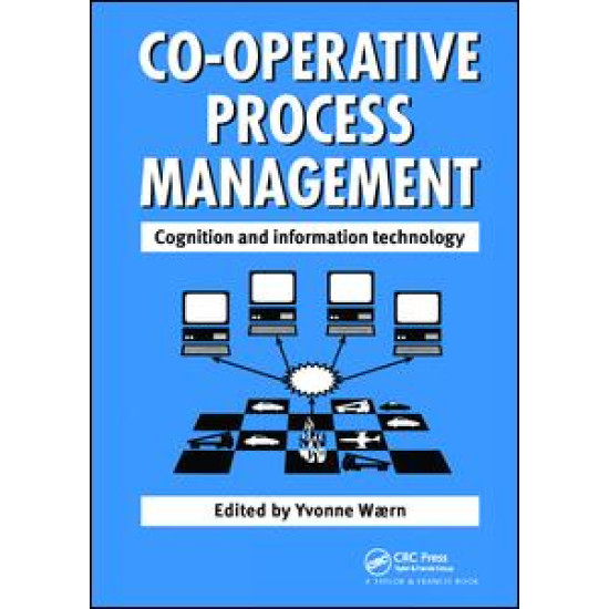 Cooperative Process Management: Cognition And Information Technology