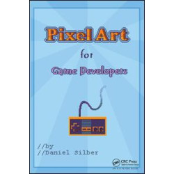 Pixel Art for Game Developers