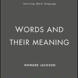 Words and Their Meaning Words and Their Meaning