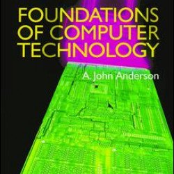 Foundations of Computer Technology Foundations of Computer Technology
