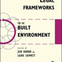 Legal Frameworks for the Built Environment Legal Frameworks for the Built Environment