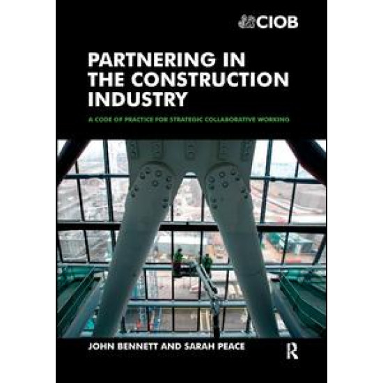 Partnering in the Construction Industry Partnering in the Construction Industry