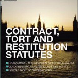 Contract, Tort and Restitution Statutes 2012-2013 Contract, Tort and Restitution Statutes 2012-2013