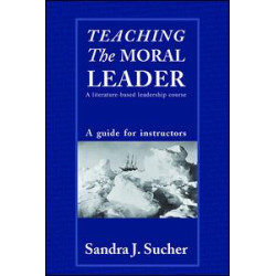 Teaching The Moral Leader Teaching The Moral Leader
