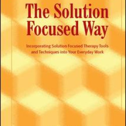 The Solution Focused Way