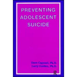 Preventing Adolescent Suicide Preventing Adolescent Suicide
