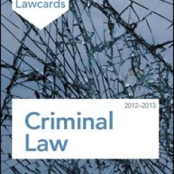 Criminal Lawcards 2012-2013 Criminal Lawcards 2012-2013