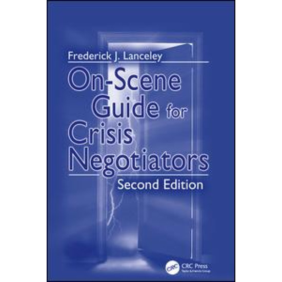 On-Scene Guide for Crisis Negotiators On-Scene Guide for Crisis Negotiators