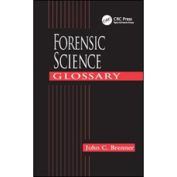Forensic Science Glossary Forensic Science Glossary