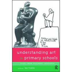 Understanding Art in Primary Schools Understanding Art in Primary Schools