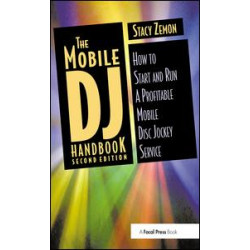 The Mobile DJ Handbook The Mobile DJ Handbook