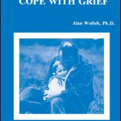 Helping Children Cope With Grief Helping Children Cope With Grief