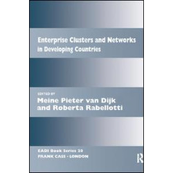 Enterprise Clusters and Networks in Developing Countries Enterprise Clusters and Networks in Developing Countries