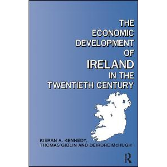 The Economic Development of Ireland in the Twentieth Century