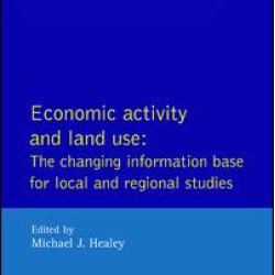 Economic Activity and Land Use The Changing Information Base for Localand Regional Studies