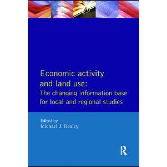 Economic Activity and Land Use The Changing Information Base for Localand Regional Studies