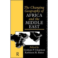 The Changing Geography of Africa and the Middle East The Changing Geography of Africa and the Middle East