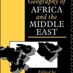 The Changing Geography of Africa and the Middle East The Changing Geography of Africa and the Middle East