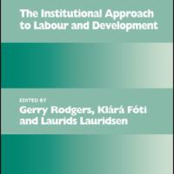 The Institutional Approach to Labour and Development The Institutional Approach to Labour and Development
