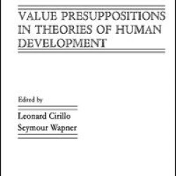 Value Presuppositions in Theories of Human Development