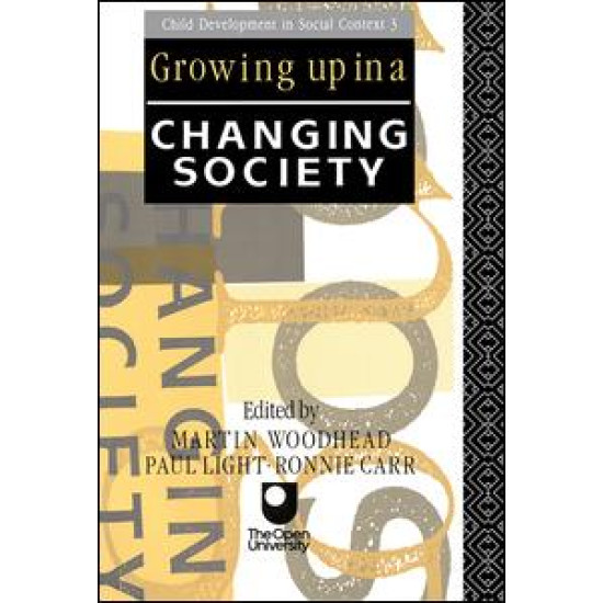 Growing Up in a Changing Society