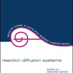 Reaction Diffusion Systems Reaction Diffusion Systems