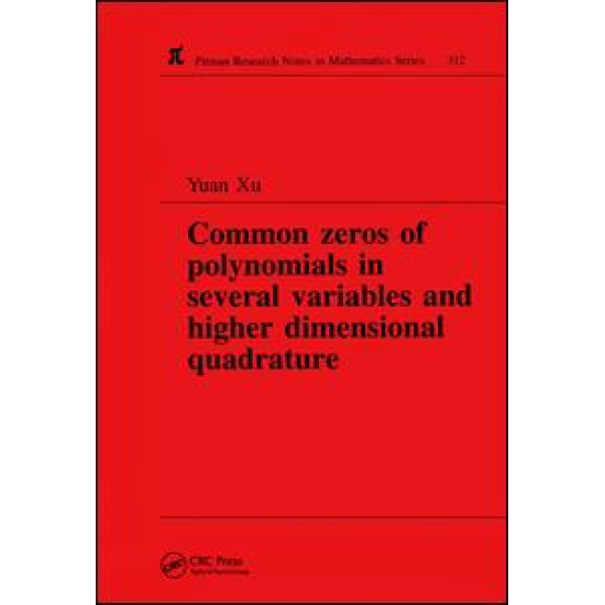 Common Zeros of Polynominals in Several Variables and Higher Dimensional Quadrature