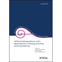 Differential Equations with Applications in Biology, Physics, and Engineering Differential Equations with Applications in Biology, Physics, and Engineering