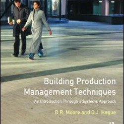 Building Production Management Techniques Building Production Management Techniques