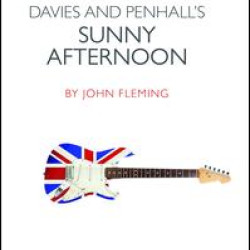 Davies and Penhall's Sunny Afternoon Davies and Penhall's Sunny Afternoon