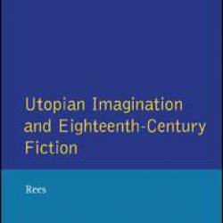 Eighteenth-Century Utopian Fiction Eighteenth-Century Utopian Fiction