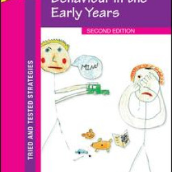 Behaviour in the Early Years Behaviour in the Early Years