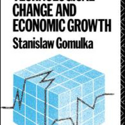 The Theory of Technological Change and Economic Growth