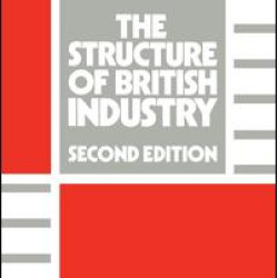 The Structure of British Industry The Structure of British Industry