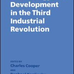 Technology and Development in the Third Industrial Revolution