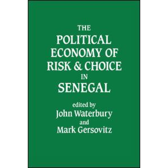 The Political Economy of Risk and Choice in Senegal