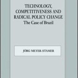 Technology, Competitiveness and Radical Policy Change