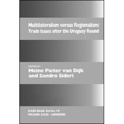 Multilateralism Versus Regionalism Multilateralism Versus Regionalism